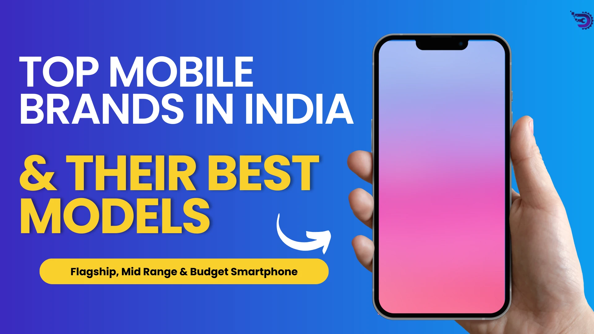 Top Mobile Brands in India | Best Models Available